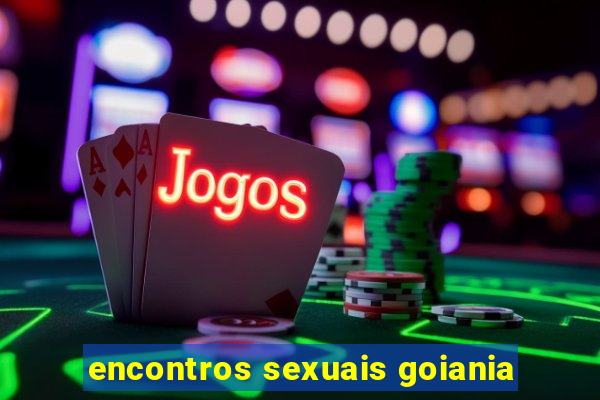 encontros sexuais goiania